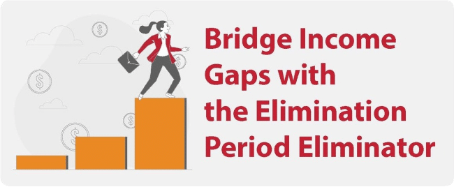 What Is the Elimination Period in Disability Insurance? The Elimination Period Eliminator