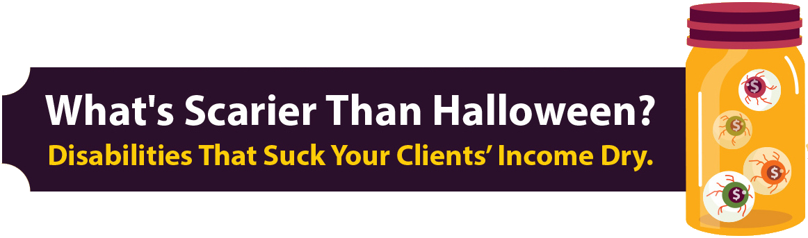 Disability Insurance Halloween Campaign