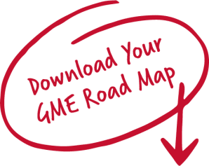 Download Your GME Road Map GME Road Map